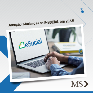 Read more about the article 2023 traz mudanças no E-SOCIAL