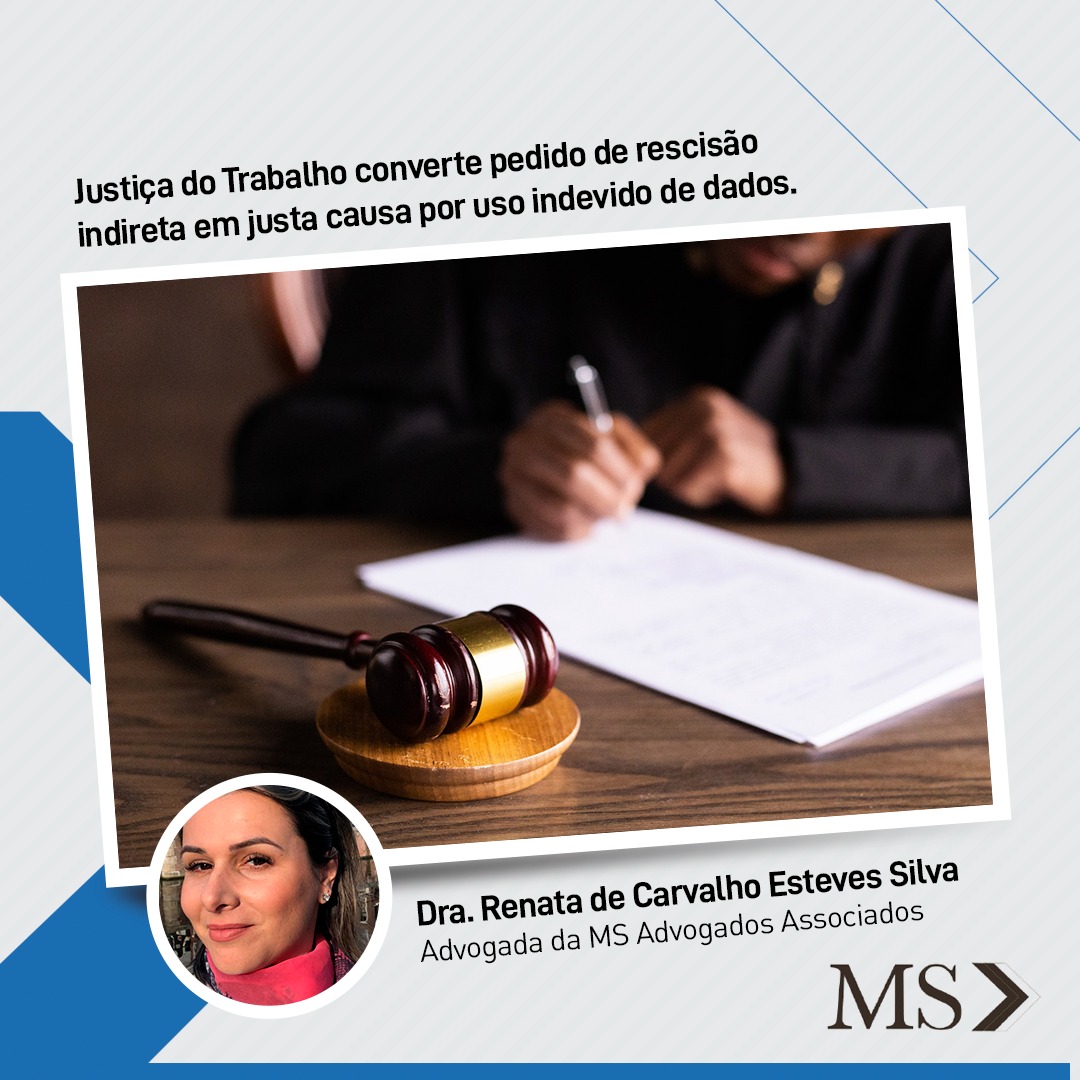 Read more about the article Justiça do Trabalho converte pedido de rescisão indireta em justa causa por uso indevido de dados